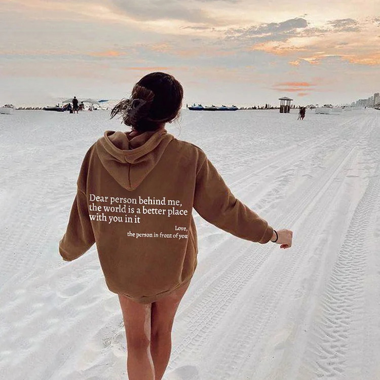 Dear Person Behind Me,the World Is A Better Place,with You In It,love,the Person - Picture 10 of 14